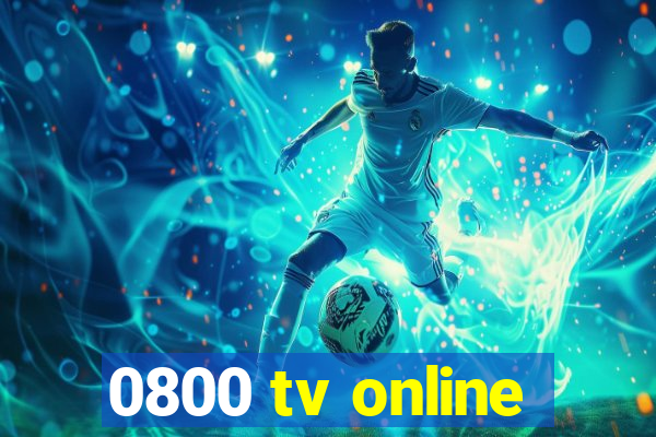 0800 tv online